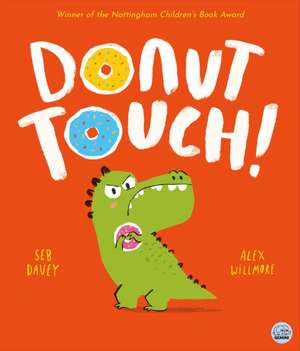 Davey, S: Donut Touch!