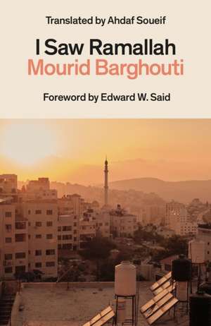 I Saw Ramallah de Mourid Barghouti