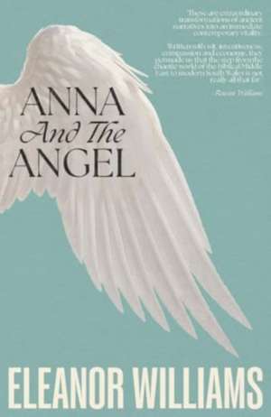 Anna and the Angel de Eleanor Williams