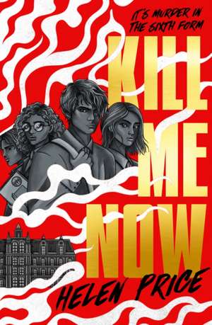 Kill Me Now de Helen Price
