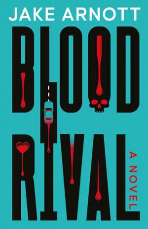 Blood Rival de Jake Arnott