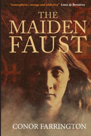 The Maiden Faust de Conor Farrington