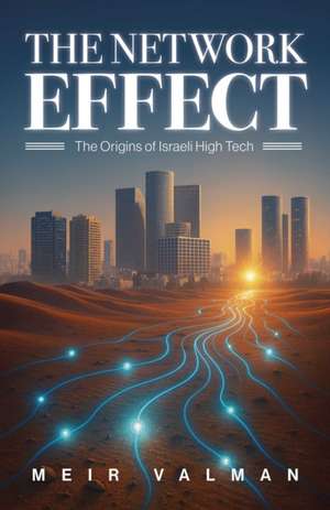 The Network Effect de Meir Valman