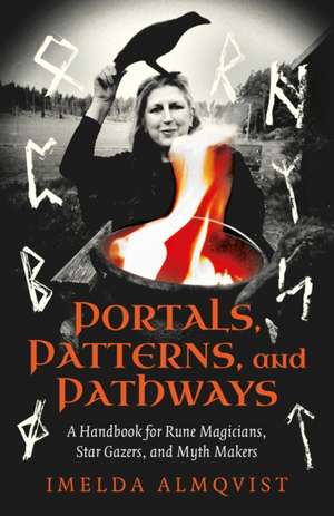 Portals, Patterns, and Pathways de Imelda Almqvist