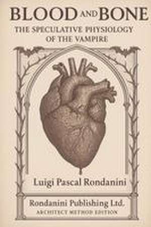 Blood and Bone de Luigi Pascal Rondanini