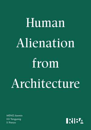 Human Alienation from Architecture de Meng Jianmin