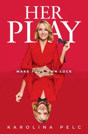 Her Play de Karolina Pelc