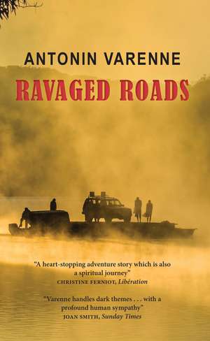 Ravaged Roads de Antonin Varenne
