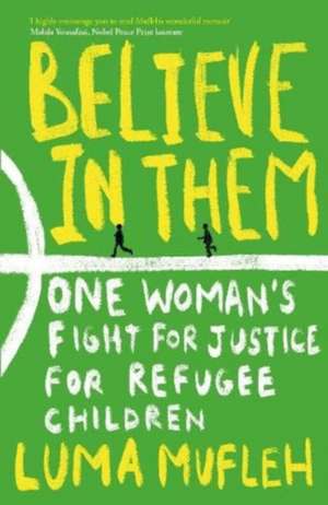 Believe in Them de Luma Mufleh