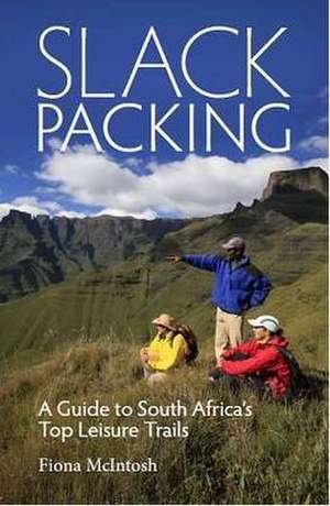 Slackpacking de Fiona McIntosh