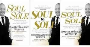 Soul 2 Sole de Timothy Maurice Webster