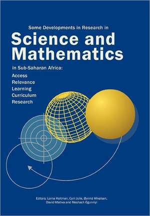 Some Developments in Research in Science and Mathematics in Sub-Saharan Africa de Lorna Holtman