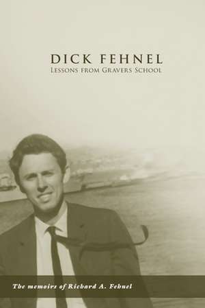 Dick Fehnel de Richard A Fehnel