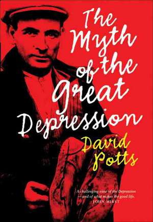 The Myth of the Great Depression de David R. Bates