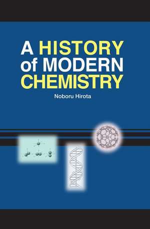 A History of Modern Chemistry de Noboru Hirota