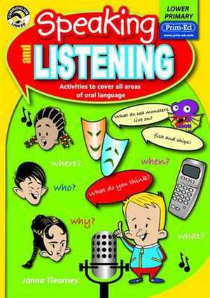 Tiearney, J: Speaking and Listening de Janna Tiearney