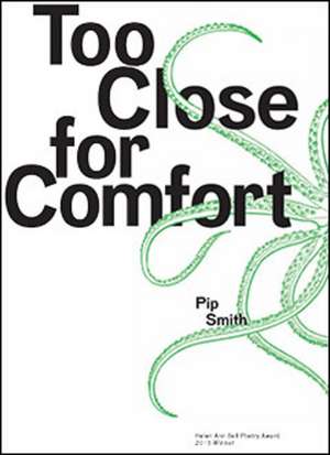 Too Close for Comfort de Pip Smith