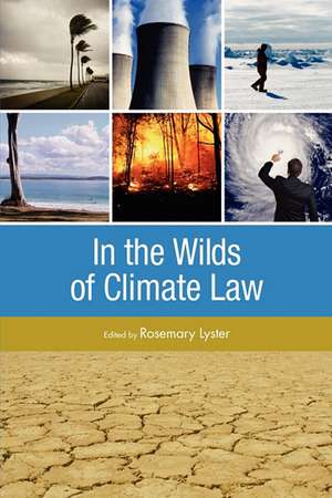 In the Wilds of Climate Law de Rosemary Lyser