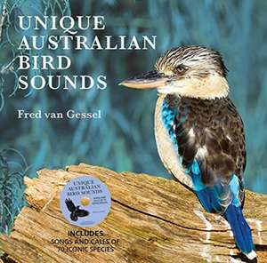 Unique Australian Bird Sounds de Fred Van Gessel