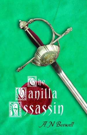 The Vanilla Assassin de A. N. Boswell