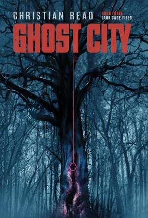 Ghost City de Christian Read