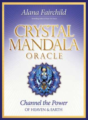 Crystal Mandala Oracle de Alana (Alana Fairchild) Fairchild