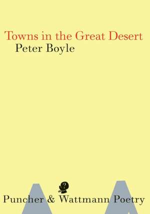 Towns in the Great Desert de Peter Boyle