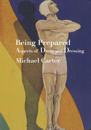 Being Prepared de Michael Carter