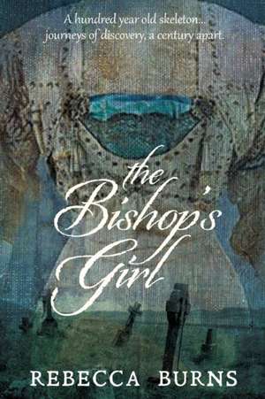 The Bishop's Girl de Rebecca Burns