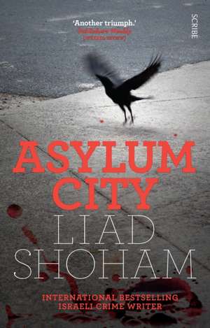 Asylum City de Liad Shoham