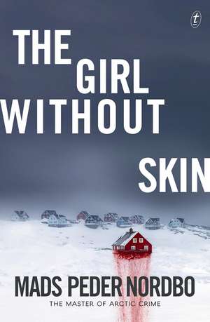 The Girl Without Skin de Mads Peder Nordbo