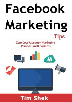 Facebook Marketing Tips de Tim Shek