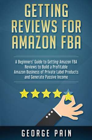 Getting reviews on Amazon FBA de George Pain