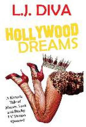 Hollywood Dreams de L J Diva