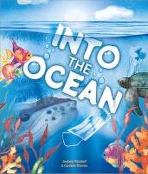 Into The Ocean de Caroline Thomas