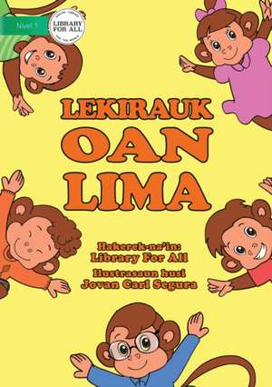 Five Little Monkeys / Lekirauk Oan Lima (Tetun edition) de Library For All