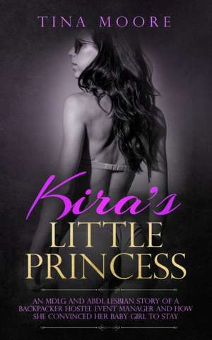 Kira's Little Princess de Tina Moore