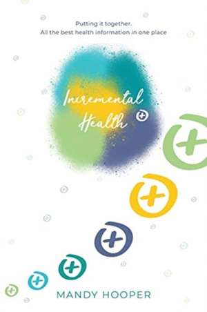 Incremental Health de Mandy Hooper