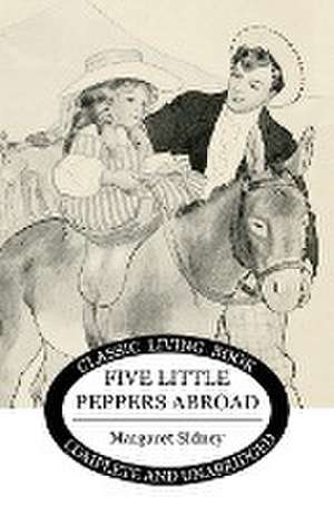 Five Little Peppers Abroad de Margaret Sidney