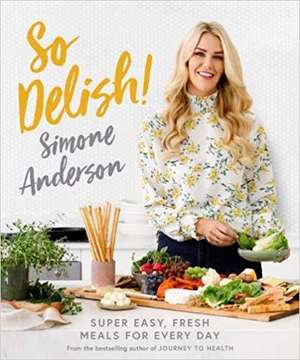 So Delish! de Simone Anderson