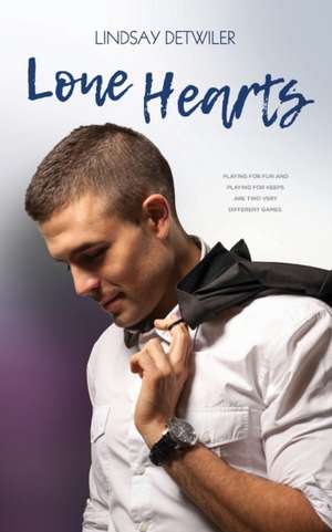 Lone Hearts de Lindsay Detwiler
