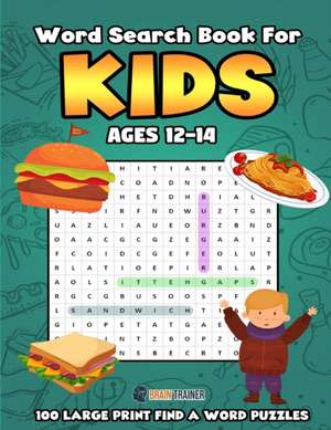 Word Search for Kids Ages 12-14 100 Large Print Find a Word Puzzles de Brain Trainer