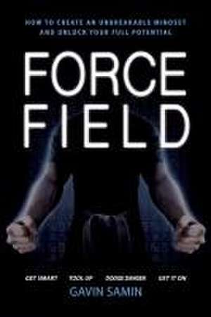 Force Field de Gavin J Samin