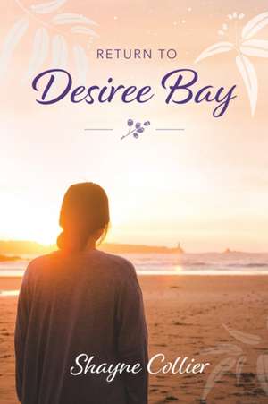 Return to Desiree Bay de Shayne Collier