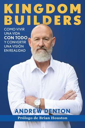 Kingdom Builders Spanish Paperback de Andrew Denton