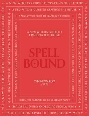 Koo, C: Spell Bound