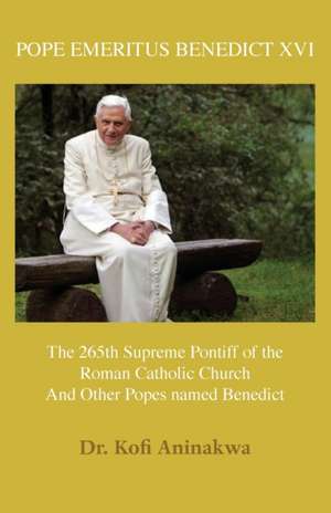 POPE EMERITUS BENEDICT XVI de Kofi Aninakwa