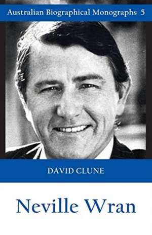 Neville Wran de David Clune