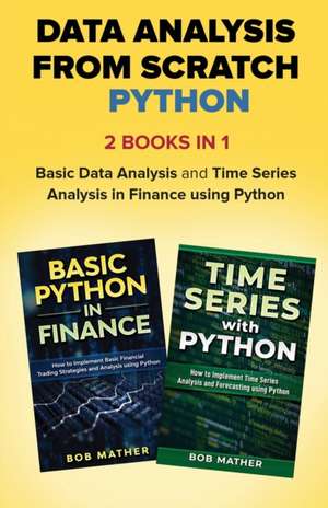 Data Analysis from Scratch with Python Bundle de Bob Mather