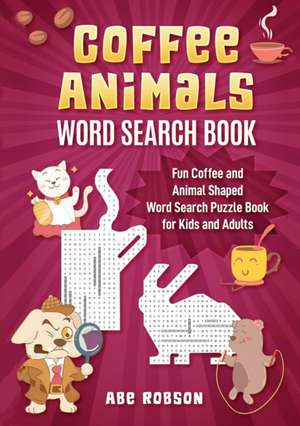 Coffee Animals Word Search Book de Abe Robson